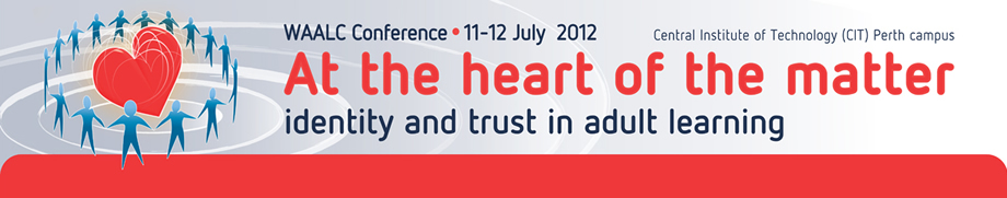 2012 Conference 'At the heart of the matter: identity and trust in adult learning